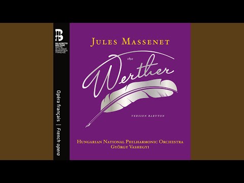 Mira Werther, Act IV: Scène "Ah !... Ses yeux se ferment !... sa main se glace…" en YouTube