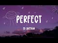 Ed Sheeran - Perfect (Lyrics)