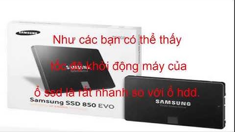 So sánh bộ nhớ ssd và hdd năm 2024