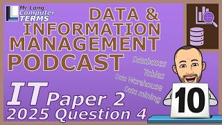IT | Data & Information | Grade 12 | Paper 2 2025 | Question 4 | Mr Long Computer Terms Podcast