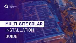 Your Guide to Multi-Site Commercial Solar Rollouts | Smart Solutions
