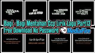 Mentahan ccp lirik lagu keren yang viral di masa ini Part 13 || Free Download No Password[MediaFire]