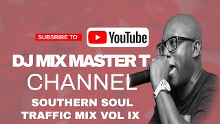SOUTHERN SOUL TRAFFIC MIX VOL IX - YouTube