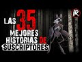 35 RELATOS QUE LA GENTE CUENTA | HISTORIAS DE TERROR REALE (RECOPILACION) #IR