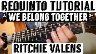 We Belong Together - Requinto / Intro Tutorial de Guitarra ( Ritchie Valens ) TABS chords