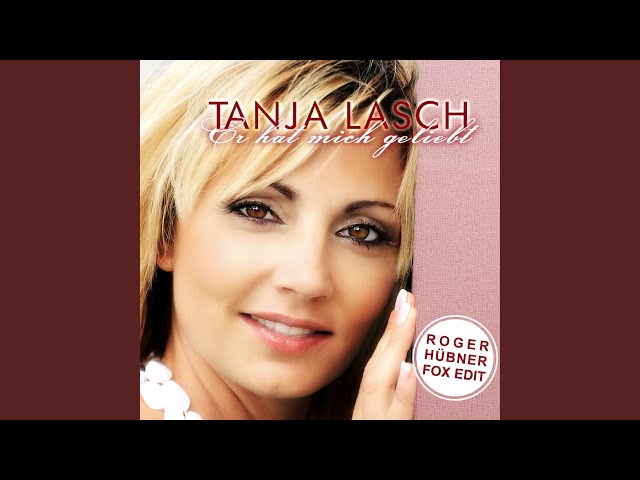 Tanja Lasch - Er Hat Mich Geliebt (Lampenlied Mix