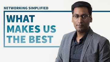 What Makes Us The Best? | Networking Simplified Ep. 12 | Paritosh Pathak