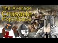 The Average Mount and Blade Crusader Experience