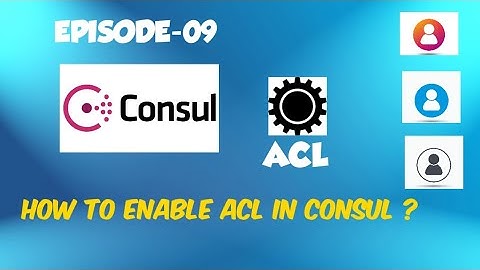 CONSUL: EPISODE 09 - How to Enable ACL in Consul ? || Create ACL Policy in Consul #consul #acl