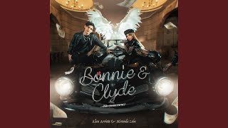 Bonnie & Clyde (Sin enamorarse) - Alan Arrieta & Miranda León