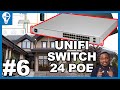 #6: Installation of the UniFi Switch 24 PoE for My Home Network | UniFi Network | USW 24 POE