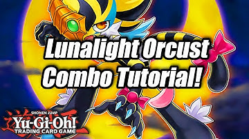 Yu-Gi-Oh! Lunalight Orcust Combo Tutorial!