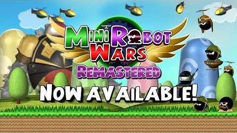 Mini Robot Wars - Remastered Trailer