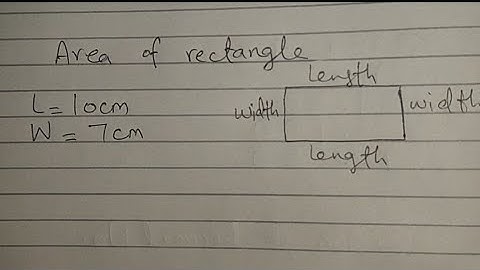 Length 10 cm ,   Width 7cm . Finding area of Rectangle