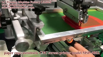 paper cups automatic CNC screen printer model MSP-400X