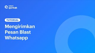 Cara Mengirimkan Pesan Broadcast atau Blast WhatsApp dengan Mekari Qontak screenshot 3