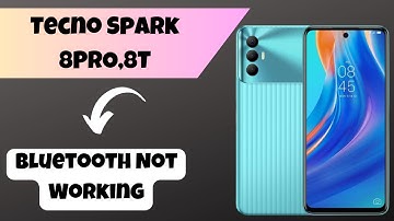 Tecno Spark 8PRO,8T Bluetooth Not Working || Solution of bluetooth issues || Bluetooth problems