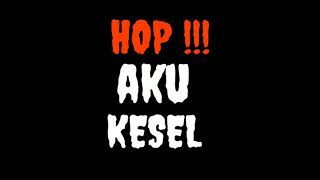 Story wa - hop aku kesel