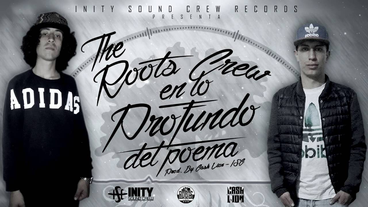 The Roots Crew - En Lo Profundo Del Poema (Prod. By Cash Lion - ISC ...