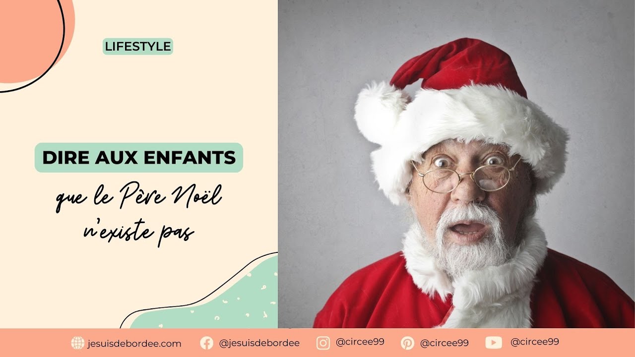 Dire à son enfant que le Père Noël n'existe pas YouTube — free download