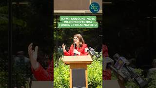 ICYMI: Announcing $6 Million in Federal Funding for Annapolis