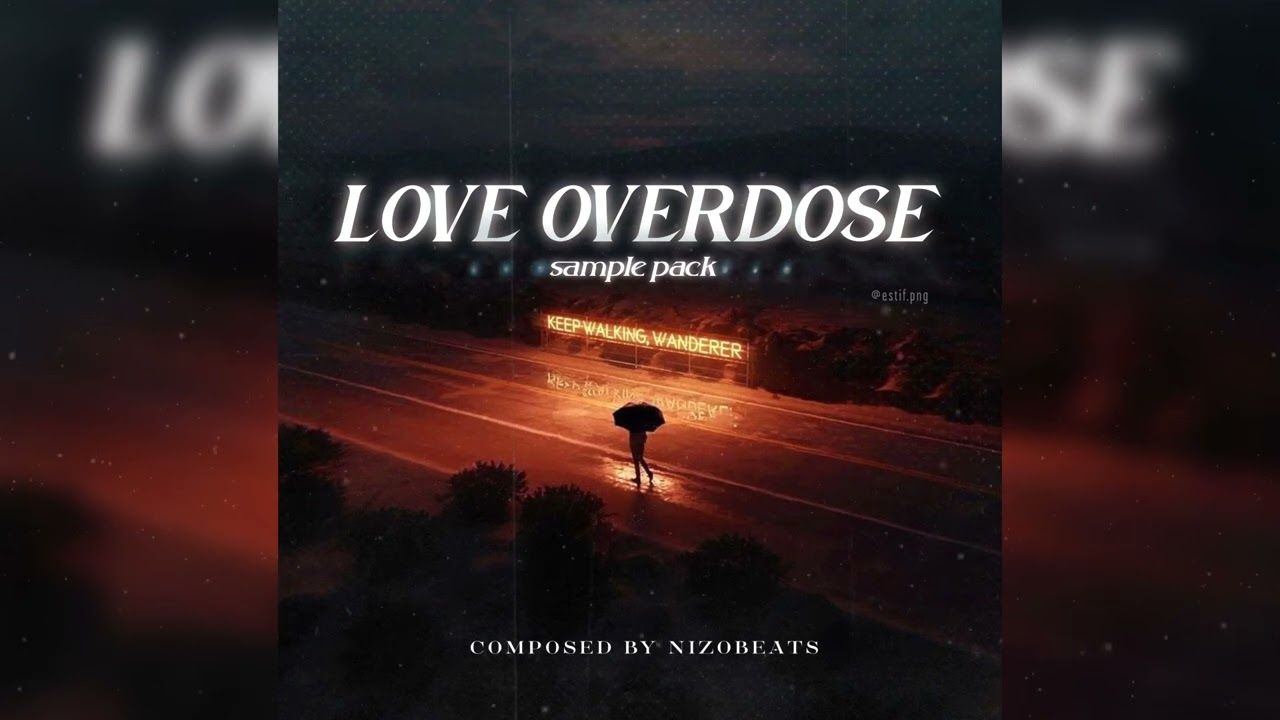 |FREE ASF| Love Overdose Pain Sample Pack / Loop Kit 2023 |10+ L & S| (Rod Wave, Toosi, NoCap)