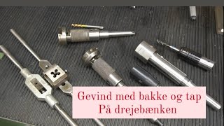 Gevind på drejebænken? Brug af tap, bakke og div holdere by Ome.Machining 227 views 1 month ago 13 minutes, 53 seconds