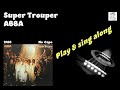 Super trouper   abba  sing  play along   with chords lyrics for guitar and karaoke lesson