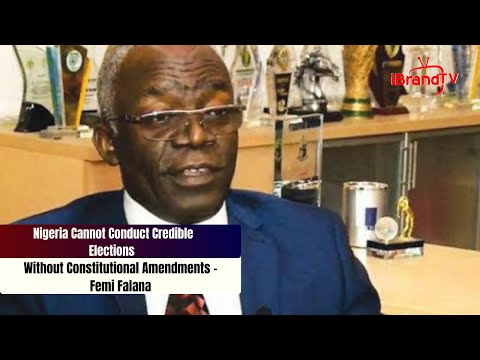 Nigeria Cannot Conduct Credible Elections Without Constitutional Amendments - Femi Falana