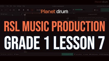 RSL Music Production | Grade 1 | Lesson 7