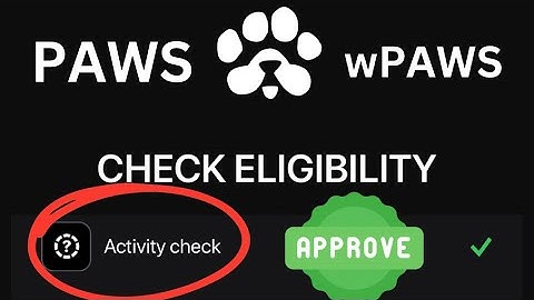 PAWS Airdrop ✅ (Activity Check) - Do This To Complete PAWS ELIGIBILITY || TGE & LISTING