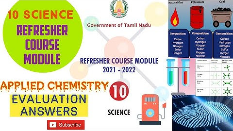 Refresher Course Module - 10 science - 12 Applied Chemistry- Explanation with answers