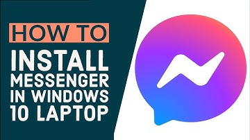 Installing Messenger in Windows 10 Laptop  (2020)