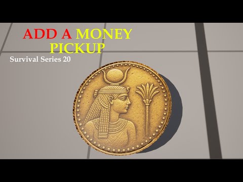 UE5 Survival Game Series Part 20: Money Pickup