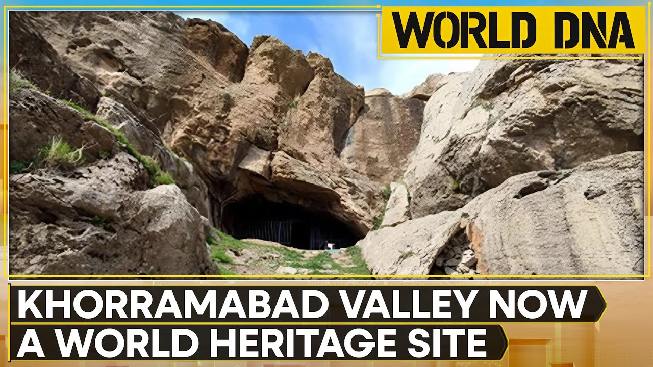 UNESCO Adds Iran's Khorramabad Valley to World Heritage List | World DNA News