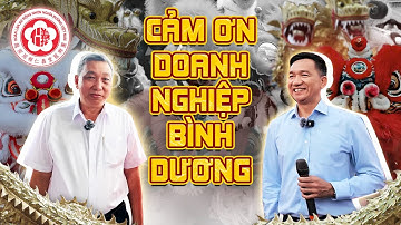 🔥 MÚA LÂN HAY NHẤT 2025 - CÁC DOANH NGHIỆP BÌNH DƯƠNG NÓI GÌ?? | NHƠN NGHĨA ĐƯỜNG 🔥