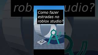 Como fazer estradas no roblox studio #roblox #robloxstudio #tutorial #robloxgamedesign