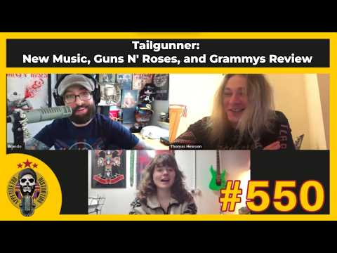 Tailgunner: New Music, Guns N' Roses, and Grammys Review | Ep. 550