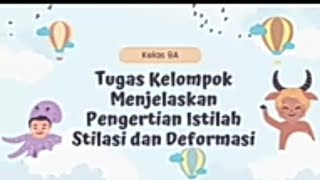 Pengertian istilah stilasi dan deformasi // Prakarya kelas 9 semester 2 kelompok 1 Pengertian istilah stilasi dan deformasi // Prakarya kelas 9 semester 2 kelompok 1