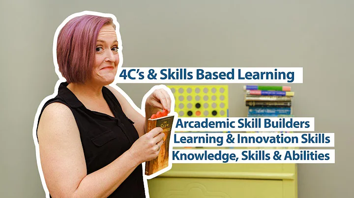 4C's and Skills Based Learning - How does it work