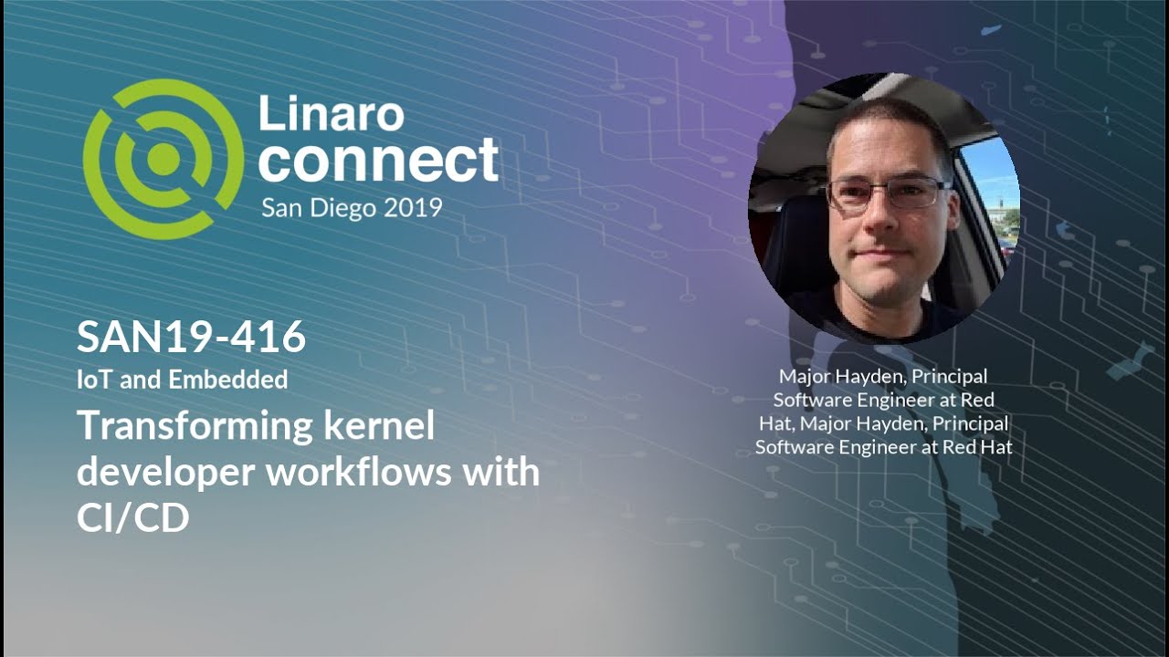 SAN19-416 Transforming kernel developer workflows with CI/CD