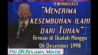'Menerima kesembuhan Ilahi dari Tuhan' By : Pdt.DR.Benjamin Munthe