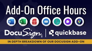 Office Hours (11/09): DocuSign for Quickbase | Setup Instructions | In-Depth Breakdown