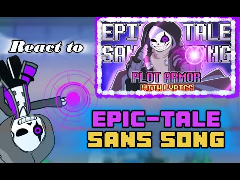 Undertale React to | "Plot Armor" - Epic Sans Fan Song WITH LYRICS