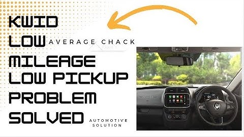 Renault kwid pickup low and fuel smile missing vibration problem