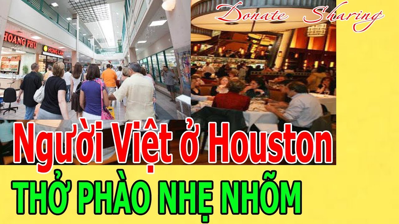 Người Việt ở Houston TH,Ở PHÀO NHẸ NHÕM - youtube