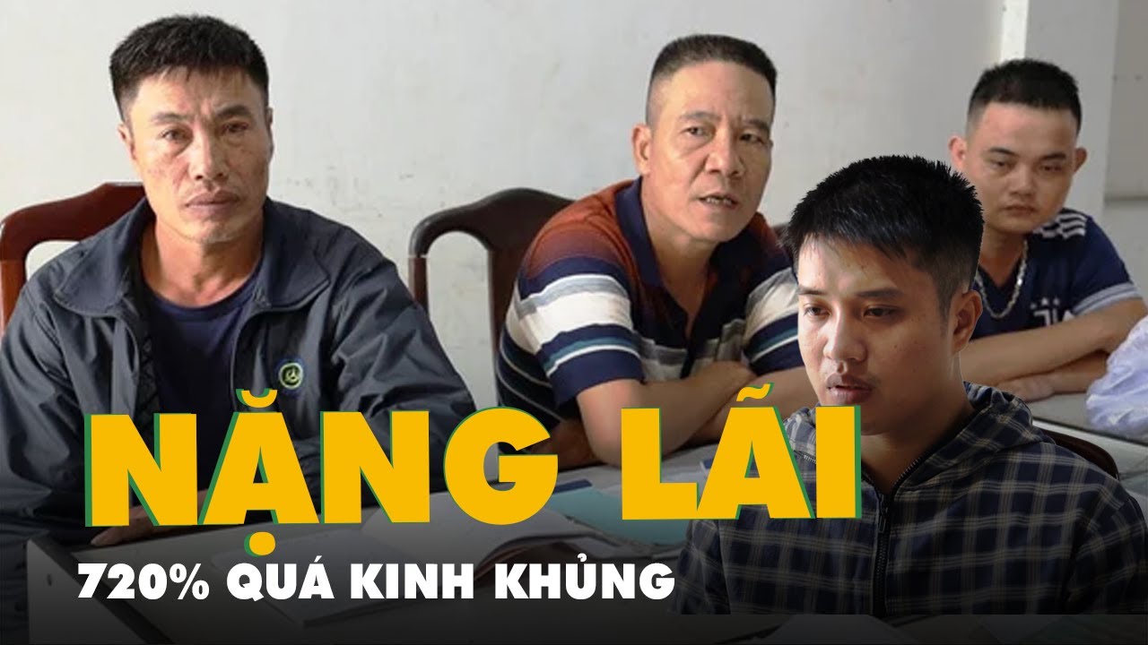 Bắt nhóm cho dân nghèo vay nóng lãi suất tới 720%/ năm - youtube