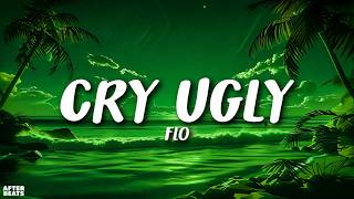 FLO – Cry Ugly | Lyrics