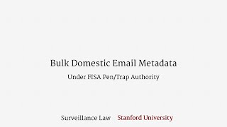 Bulk Domestic Email Metadata (Under FISA Pen/Trap Authority)
