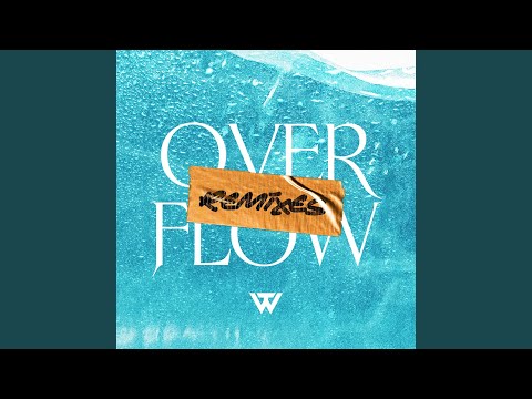Overflow (Afrobeat Remix)